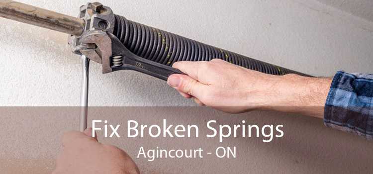 Fix Broken Springs Agincourt - ON
