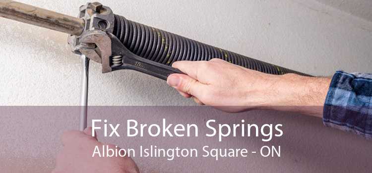 Fix Broken Springs Albion Islington Square - ON