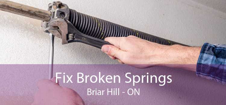 Fix Broken Springs Briar Hill - ON