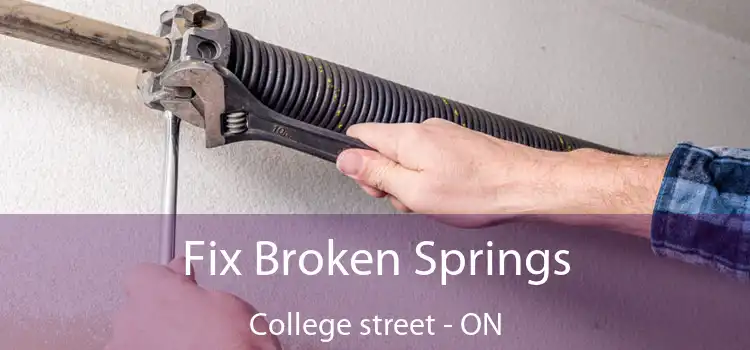  Fix Broken Springs College street - ON
