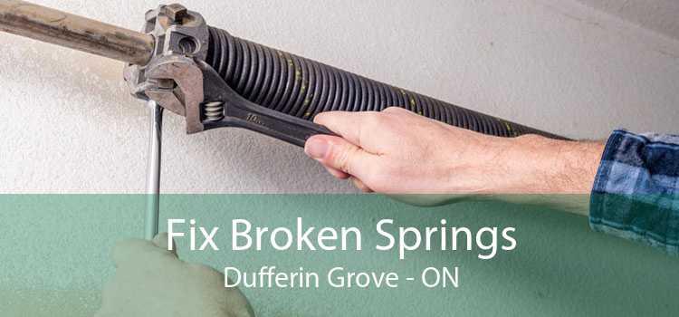 Fix Broken Springs Dufferin Grove - ON