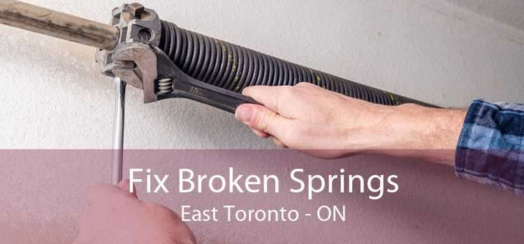 Fix Broken Springs East Toronto - ON