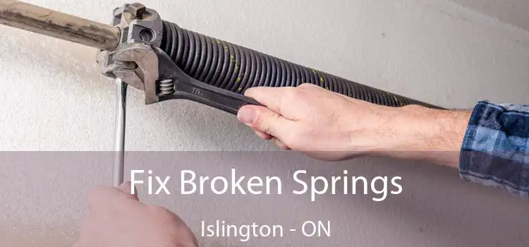  Fix Broken Springs Islington - ON