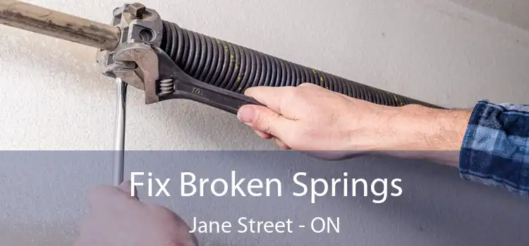  Fix Broken Springs Jane Street - ON