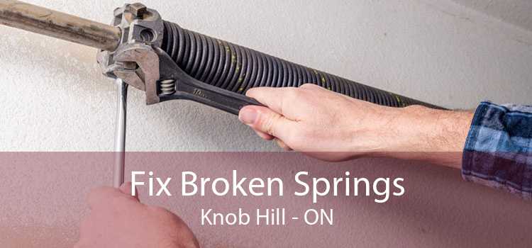 Fix Broken Springs Knob Hill - ON