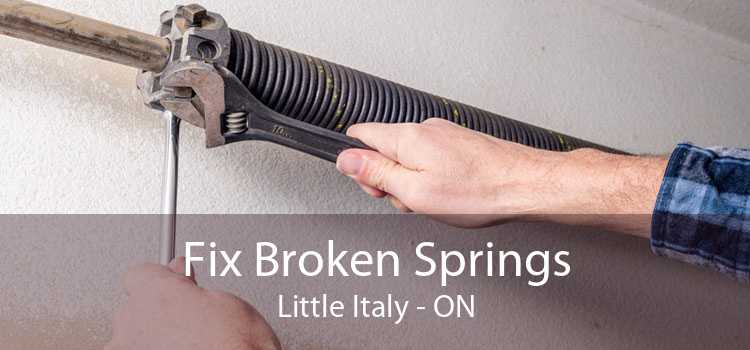 Fix Broken Springs Little Italy - ON