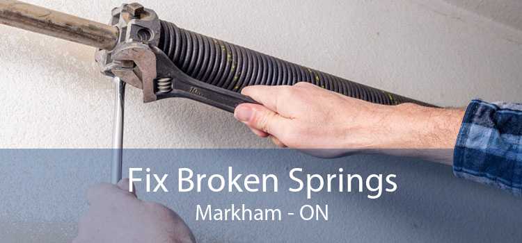 Fix Broken Springs Markham - ON