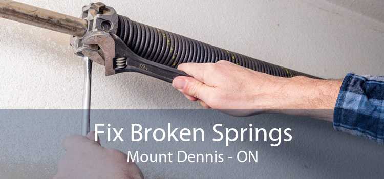 Fix Broken Springs Mount Dennis - ON