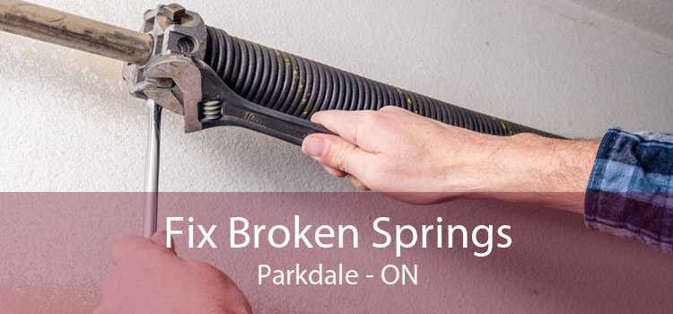 Fix Broken Springs Parkdale - ON