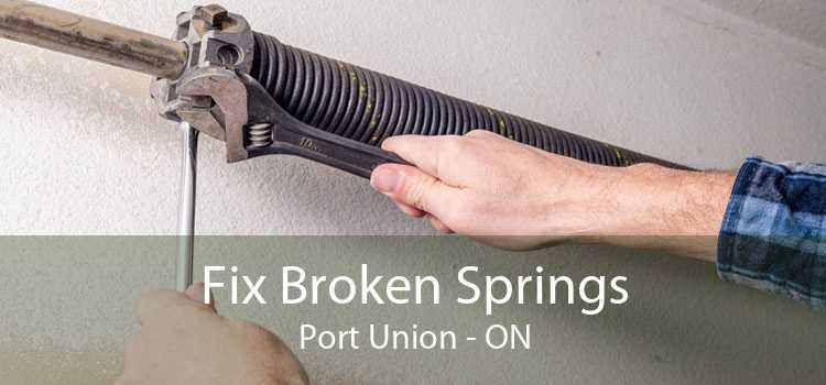 Fix Broken Springs Port Union - ON