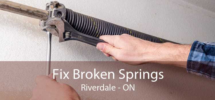Fix Broken Springs Riverdale - ON