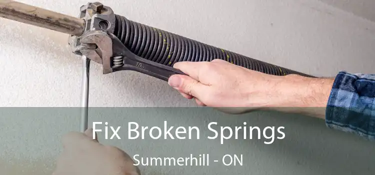  Fix Broken Springs Summerhill - ON