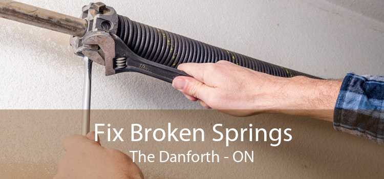 Fix Broken Springs The Danforth - ON