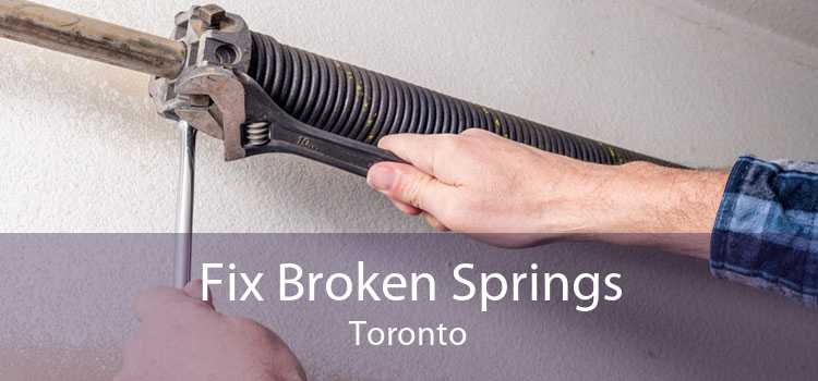 Fix Broken Springs Toronto