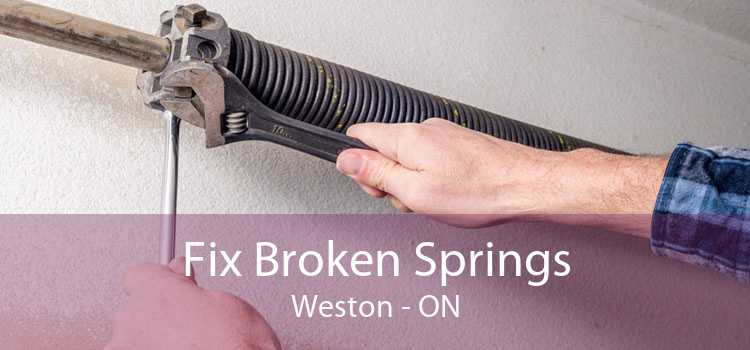 Fix Broken Springs Weston - ON