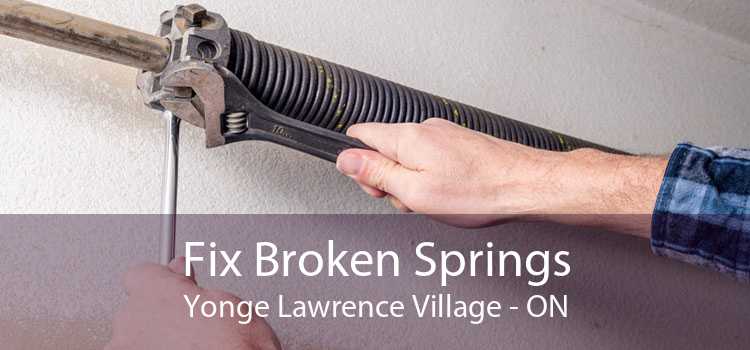 Fix Broken Springs Yonge Lawrence Village - ON