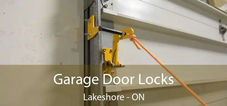  Garage Door Locks Lakeshore - ON