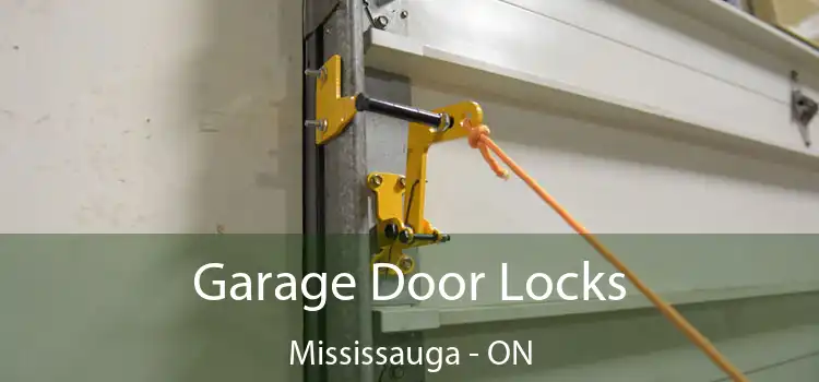  Garage Door Locks Mississauga - ON