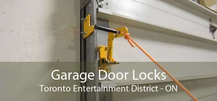 Garage Door Locks Toronto Entertainment District - ON