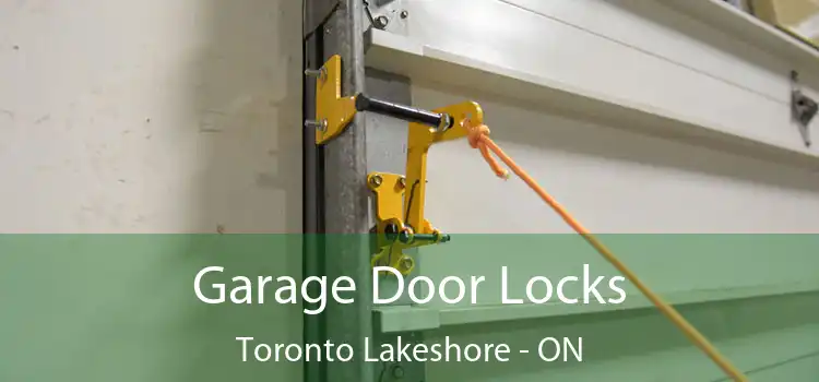  Garage Door Locks Toronto Lakeshore - ON