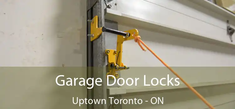  Garage Door Locks Uptown Toronto - ON
