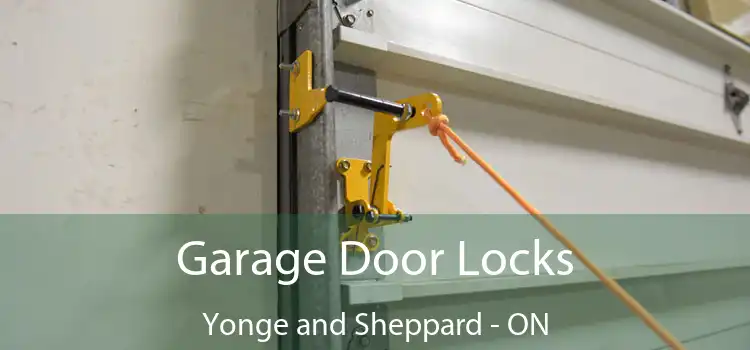  Garage Door Locks Yonge and Sheppard - ON