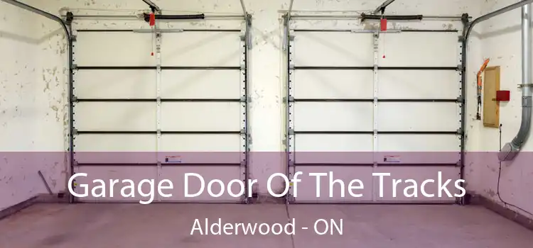  Garage Door Of The Tracks Alderwood - ON