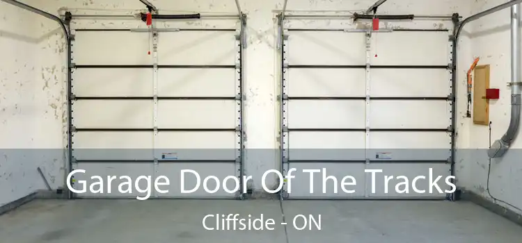  Garage Door Of The Tracks Cliffside - ON