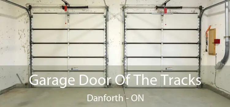  Garage Door Of The Tracks Danforth - ON