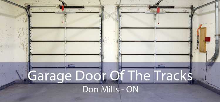 Garage Door Of The Tracks Don Mills - ON