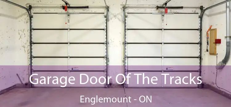  Garage Door Of The Tracks Englemount - ON