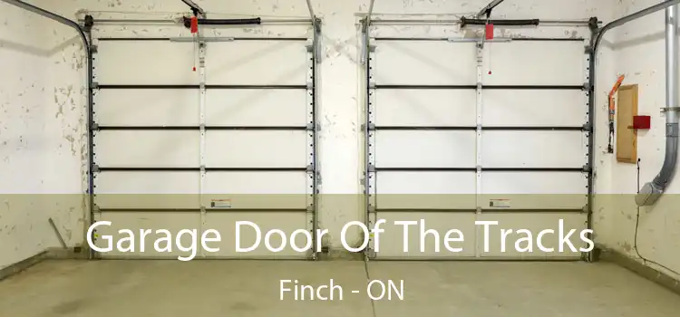  Garage Door Of The Tracks Finch - ON