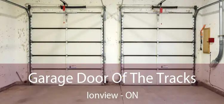  Garage Door Of The Tracks Ionview - ON