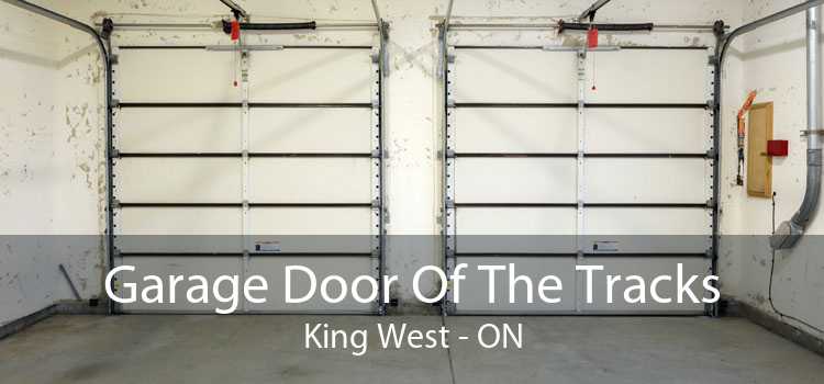 Garage Door Of The Tracks King West - ON