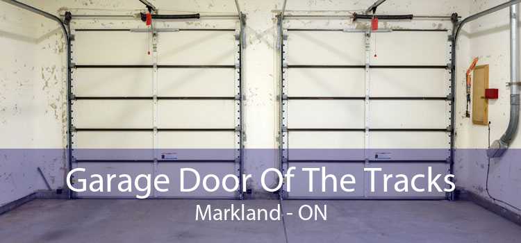 Garage Door Of The Tracks Markland - ON