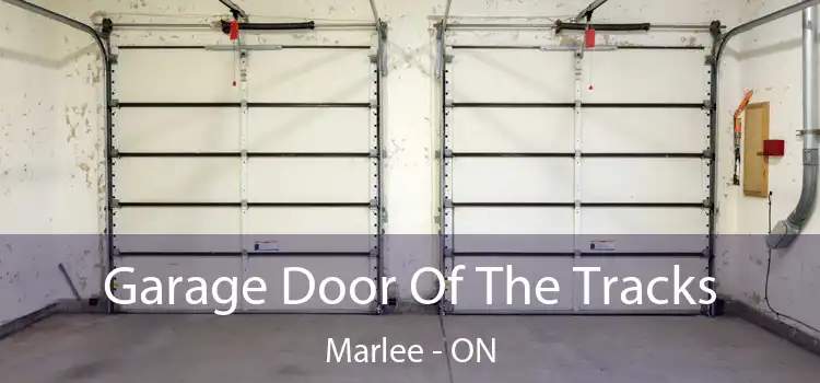  Garage Door Of The Tracks Marlee - ON