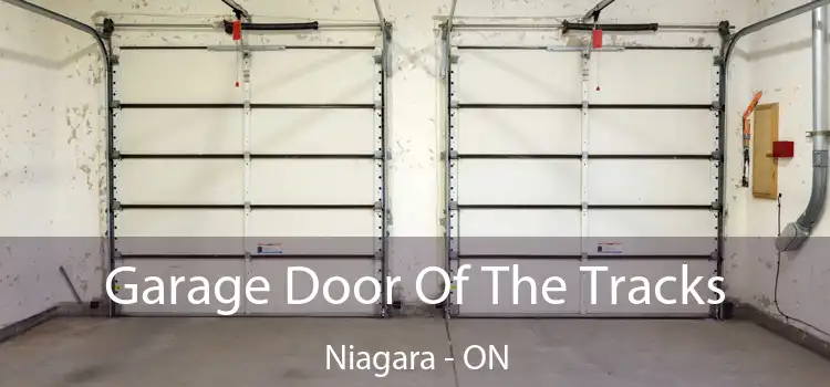  Garage Door Of The Tracks Niagara - ON