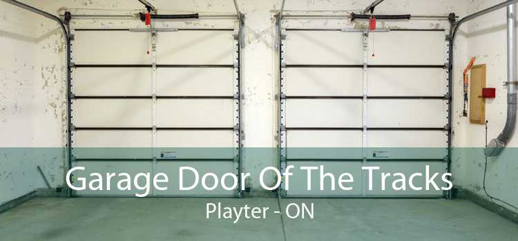 Garage Door Of The Tracks Playter - ON