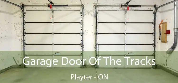  Garage Door Of The Tracks Playter - ON