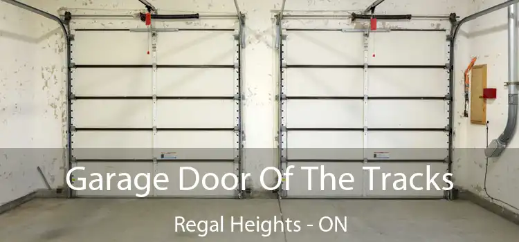  Garage Door Of The Tracks Regal Heights - ON
