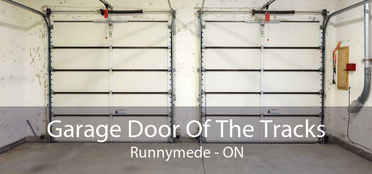 Garage Door Of The Tracks Runnymede - ON