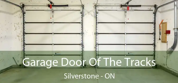  Garage Door Of The Tracks Silverstone - ON
