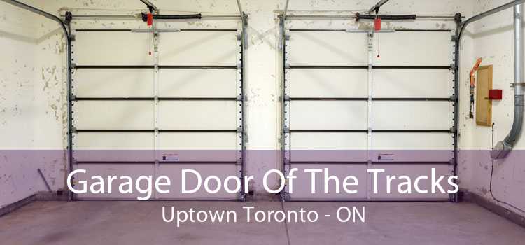Garage Door Of The Tracks Uptown Toronto - ON