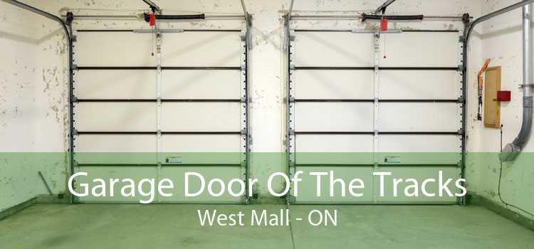 Garage Door Of The Tracks West Mall - ON