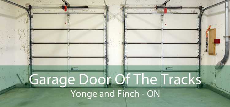 Garage Door Of The Tracks Yonge and Finch - ON