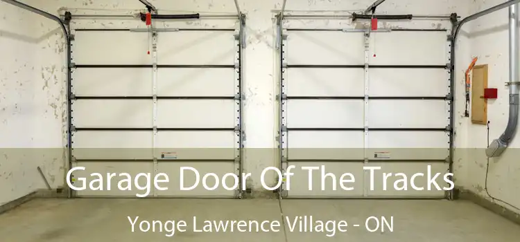  Garage Door Of The Tracks Yonge Lawrence Village - ON
