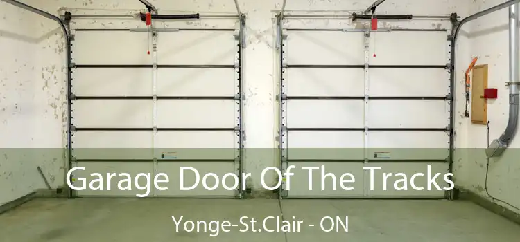  Garage Door Of The Tracks Yonge-St.Clair - ON