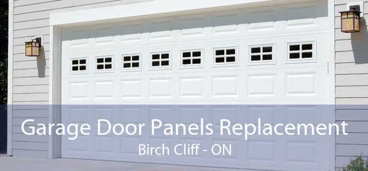 Garage Door Panels Replacement Birch Cliff - ON