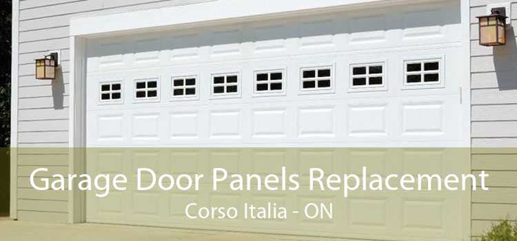 Garage Door Panels Replacement Corso Italia - ON