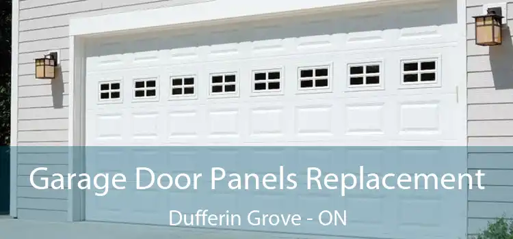  Garage Door Panels Replacement Dufferin Grove - ON